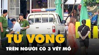 Người phụ nữ trị ung thư tử vong ở Thủ Đức: Trên người có 3 vết mổ ở cổ, lưng và đùi