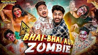 Bhai Bhai Aur Zombie || Ft. @theshivam6148 || Shaitan Rahul