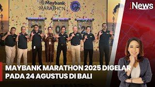 Maybank Marathon Internasional 2025 Kembali Digelar di Bali, Total Hadiah Rp2,7 M - iNews Sore 10/01