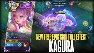 SKIN GRATIS KAGURA EPIC "JADE BLOSSOM" FULL EFFECT & SOUND!! | MOBILE LEGENDS: BANG BANG