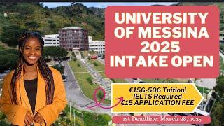 UNIVERSITY OF MESSINA 2025 INTAKE OPEN| LOW TUITION, SCHOLARSHIPS, JOBS| STUDY IN ITALY 2025