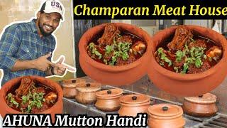 Original Champaran Meat House In Mumbai | AHUNA MUTTON HANDI | Bihar Ki Famous Dish | #Riyazfoodie