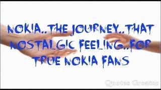 Nokia..the journey,the rise,the evolution.for true Nokia fans..