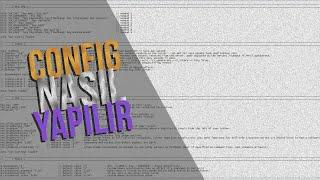 CS GO / CONFİG(CFG) NASIL YAPILIR / KENDİ CFGNİ YAP