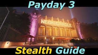 Payday 3 - Rock the Cradle Overkill full stealth guide! Fast and easy