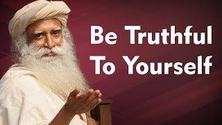 Be Truthful to Yourself - Spiritual Life - Motivational Video