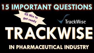 TrackWise Software in Pharma l TrackWise in Pharmaceutical industry Interview question and answers