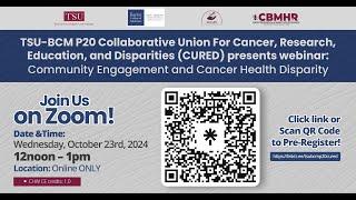 TSU BCM P20 CURED Webinar Social Determinants of Health SDOH and Cancer Disparity