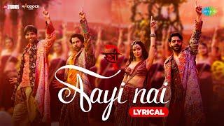 Aayi Nai - Lyrical | Stree 2 | Shraddha Kapoor | Rajkummar Rao | Sachin-Jigar |Pawan Singh,Simran