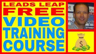 Leads Leap Review - Free Video Training Course - Free Lifetime Membership!