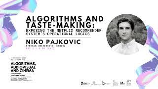 Algorithms and Taste-Making | Niko Pajkovic