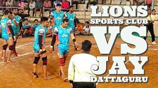 LIONS SPORTS CLUB VS JAY DATTA GURU KABADDI MATCH 2024-25