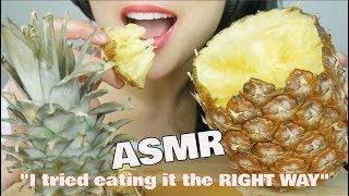 ASMR "I tried" EATING PINEAPPLE the right way *HACK (EATING SOUNDS) | SAS-ASMR