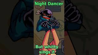 Bombastic Night - Night Dancer but Whitty Sings it (AI Cover)  | FNF MODS/COVERS #fnf #nightdancer