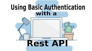 Tutorial - Integrate Basic Authentication in a REST api Using PHP