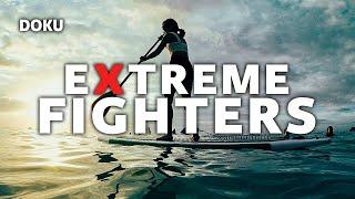 Extreme Fighters (Doku Extremsport, Wassersport Doku, kostenlos Dokumentationen ansehen, Streaming)