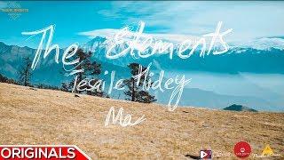 Tesaile Hidey Ma - Official Music Video - The Elements | Arbitrary Originals