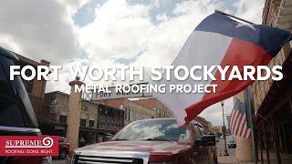 Fort Worth Stockyards: Auction Building Metal Roofing Project