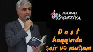 Dost haqqında şeir (Furqani) və muğam parçası Şəbnəm Tovuzlu