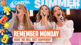 Remember Monday - What The Hell Just Happened? (Live at Capital’s Summertime Ball 2025) | Capital