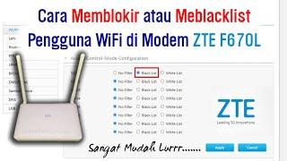 Cara Mudah Memblokir atau Memblacklist Pengguna WiFi di Modem ZTE F670L 5G || Modem IndiHome Terbaru