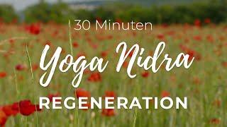 Yoga Nidra | Entspannung und Regeneration | 30 Min deutsch Tiefenentspannung