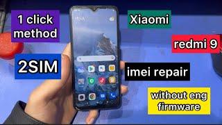 BOOOM|Redmi 9 Mtk Repair Imei 2Sim Without ENG Firmware|1 Click Method 2022 |Repair Imei Redmi 9 MTK