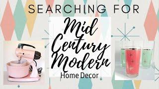 Searching for Mid Century Modern Decor