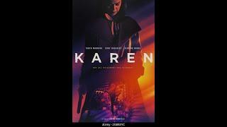 Karen (2021) Movie Review & Thoughts - Rant