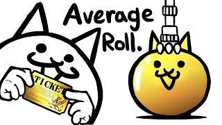 The Average Rare Ticket Rolls (Battle Cats)