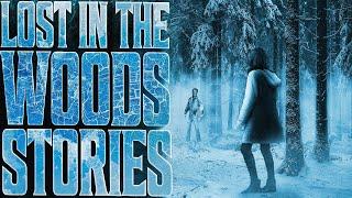 7 True Scary LOST IN THE WOODS Stories | VOL 2