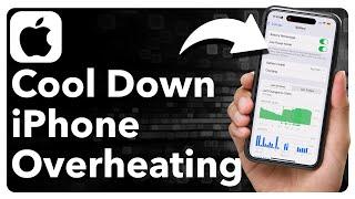 How To Cool Down Overheating iPhone