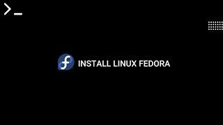 CUMA 3 MENIT! Cara Install Linux Fedora - UEFI