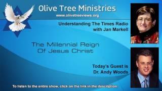 The Millennial Reign Of Jesus Christ