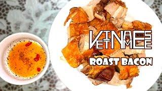 How to make delicious Vietnamese roast bacon