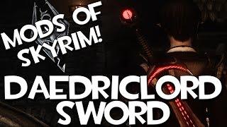 Mods of Skyrim - Daedric Lord Sword!