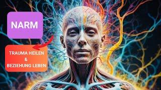 Entdecke NARM! EINE WUNDERVOLLE METHODE DER TRAUMATHERAPIE