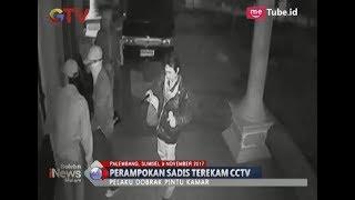 Aksi Komplotan Perampok Sadis Terekam CCTV Saat Mendobrak Rumah - BIM 09/11