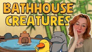 Running a Bathhouse with ADORABLE creatures