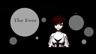 [MMD] [TEST] The Ever