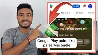 Google Play points ko paise Mei Kaise badle || google play points earn and use|| Google play points