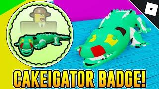 How to get the CYA LATER, CAKEIGATOR BADGE in MAKE A CAKE: BACK FOR SECONDS | Roblox