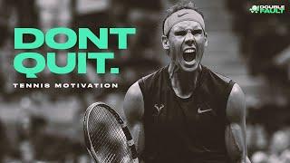 Nadal Keep Grinding | Motivational Tennis Video ᴴᴰ