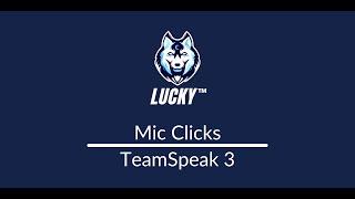 Lucky's Mic Clicks (TeamSpeak 3)