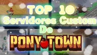 PonyTown Top 10 Server Custom (En 2020) Español