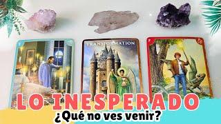 LO INESPERADO - ¿Que No Ves Venir? Tarot Interactivo  Elige una Carta 