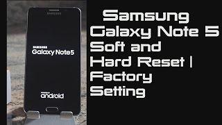 Samsung  Galaxy Note 5 Soft Reset | Hard Reset | Factory Setting | Original Setting