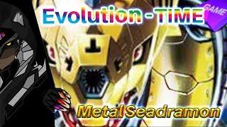 デジモンリアライズ Digimon ReArise - Metal Seadramon Evolution Time ( Egg - Mega)