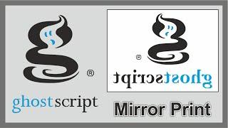 Ghostscript Tutorial : How to print mirror image from any windows computer using ghostscript