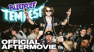 Bleetfoef Tempest | Official Aftermovie